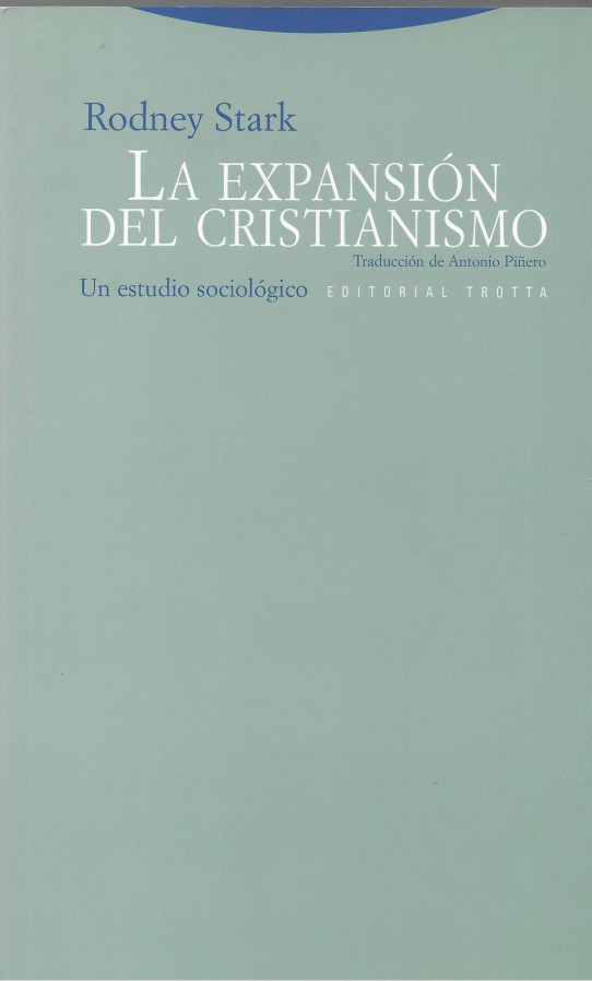 LA EXPANSION DEL CRISTIANISMO. Un estudio sociológico