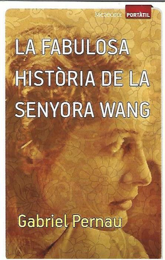 LA FABULOSA HISTÒRIA DE LA SENYORA WANG