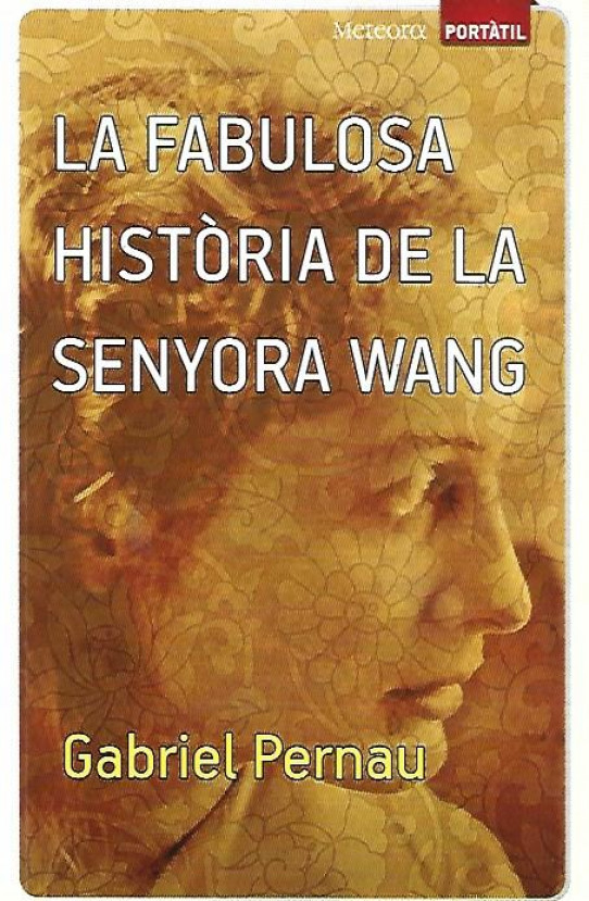 LA FABULOSA HISTÒRIA DE LA SENYORA WANG