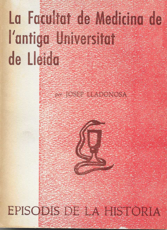 La Facultat de Medicina de l'antiga Universitat de Lleida.