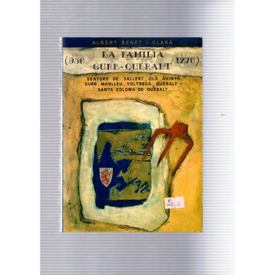 La família Gurb-Queralt / Albert Benet i Clarà