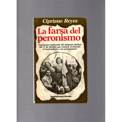 La farsa del peronismo / Capriano Reyes