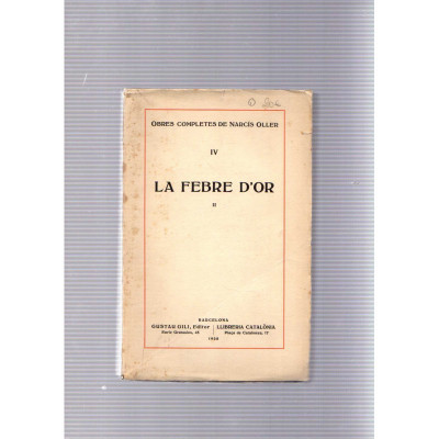 La febre d'or II / Narcís Oller