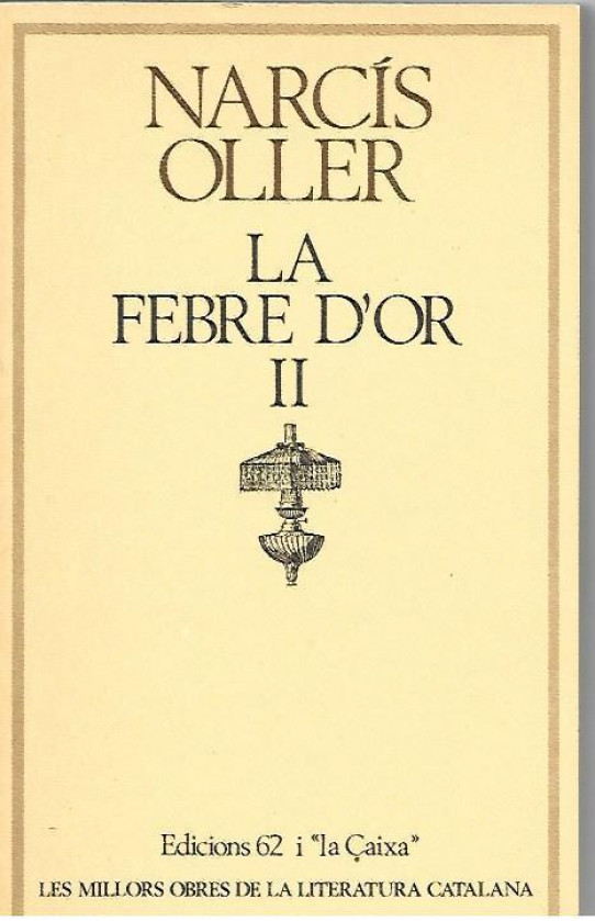 LA FEBRE D'OR II