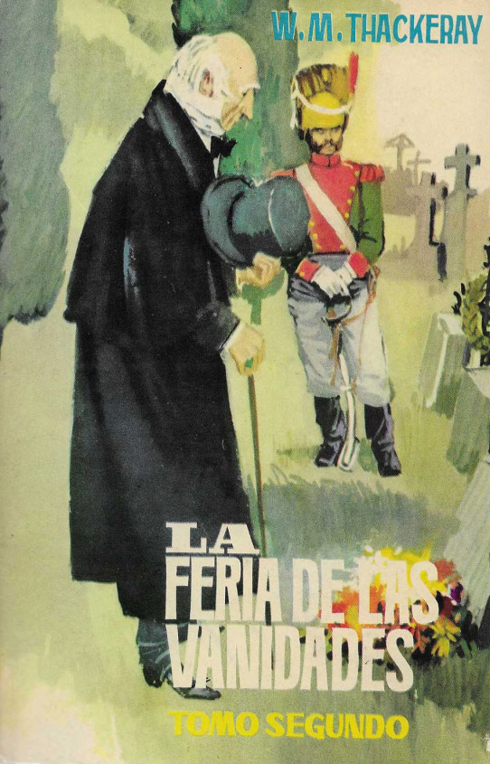 La feria de las vanidades. 2 volúmenes