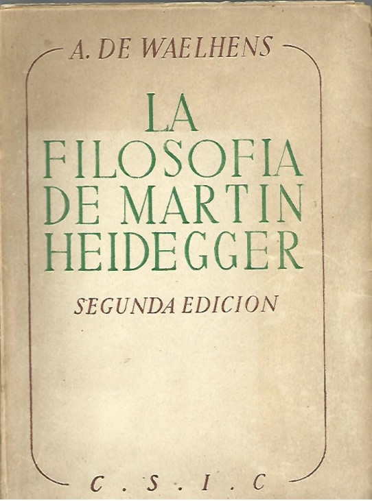 LA FILOSOFIA DE MARTIN HEIDEGGER 2ª Edición