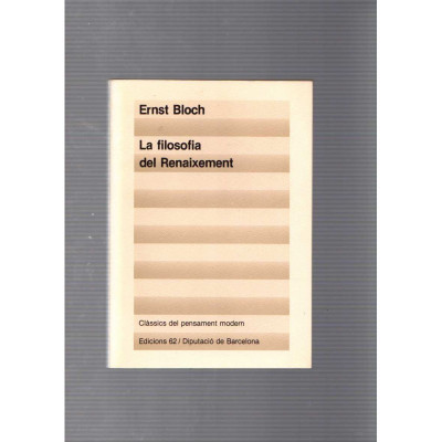 La filosofia del Renaixement / Ernst Bloch