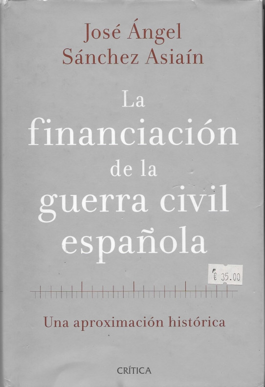 LA FINANCIACIÓN DE LA GUERRA CIVIL ESPAÑOLA