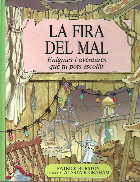 LA FIRA DEL MAL. ENIGMES I AVENTURES QUE TU POTS ESCOLLIR