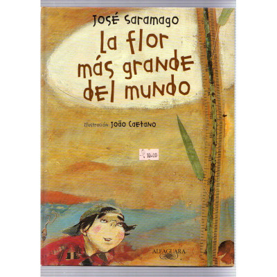 La flor más grande del mundo / José Saramago