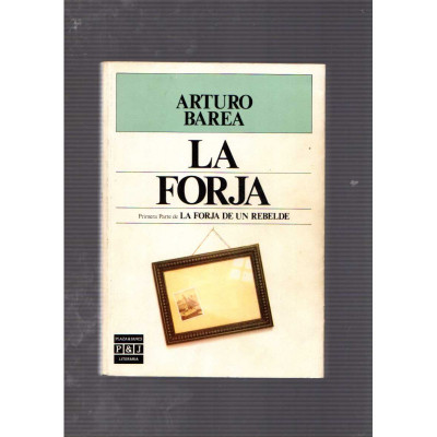 La forja / Arturo Barea