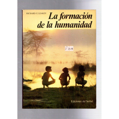 La formación de la humanidad / Richard E.Leakey