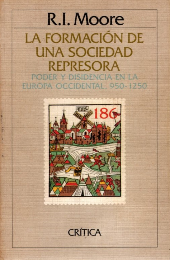 LA FORMACIÓN DE UNA SOCIEDAD REPRESORA