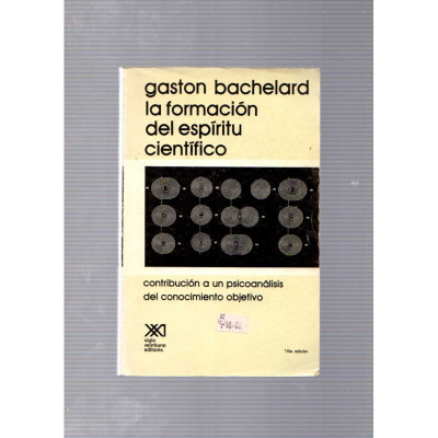 La formación del espíritu científico / Gaston Bachelard