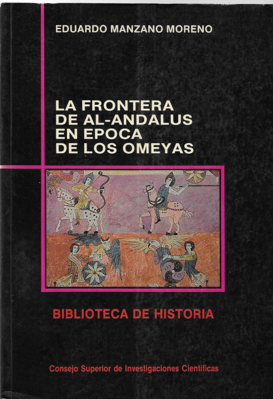 LA FRONTERA DE AL-ANDALUS EN EPOCA DE LOS OMEYAS