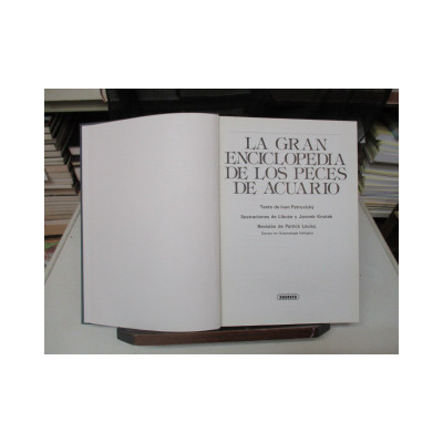 La gran enciclopedia de los peces de acuario. / Ivan Petrovický.