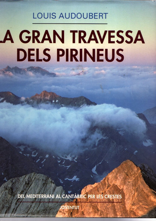 LA GRAN TRAVESSA DELS PIRINEUS