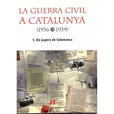 La Guerra Civil a Catalunya !1936-1939). Els papers de Salamanca / Mònica Pérez Camarasa