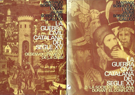 LA GUERRA CIVIL CATALANA DEL SEGLE XV (VOL. I  VOL. II)