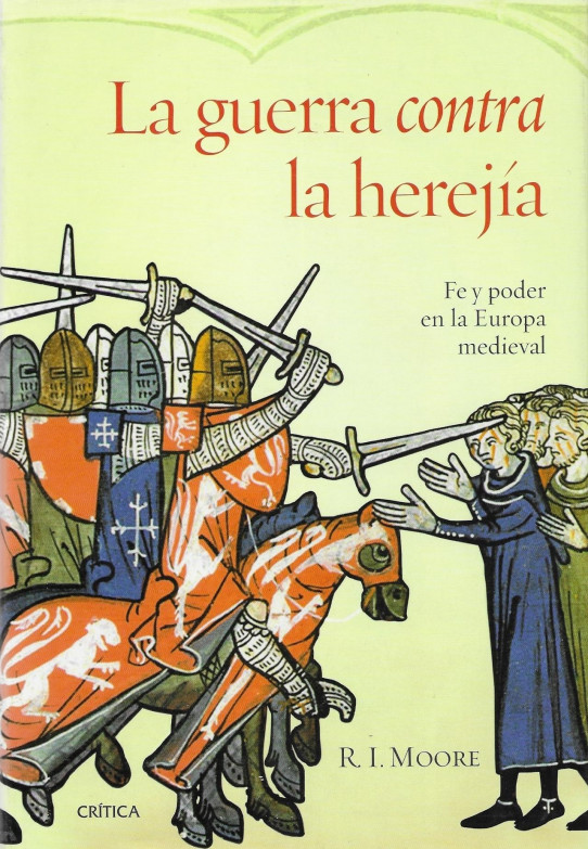 LA GUERRA CONTRA LA HEREJIA