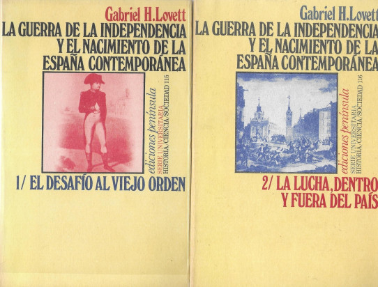 LA GUERRA DE LA INDEPENDENCIA Y EL NACIMIENTO DE LA ESPAÑA CONTEMPORANEA. 2 Volumenes.