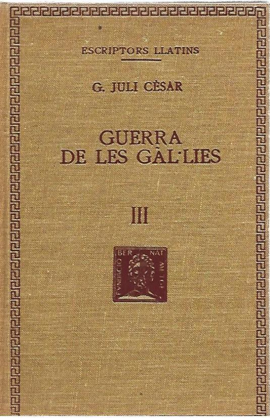 LA GUERRA DE LES GAL.LIES 3 Volums  (Juli Cesar)