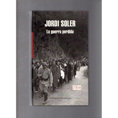 La guerra perdida / Jordi Soler