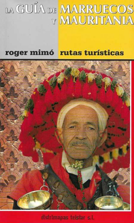 LA GUÍA DE MARRUECOS Y MAURITANIA.