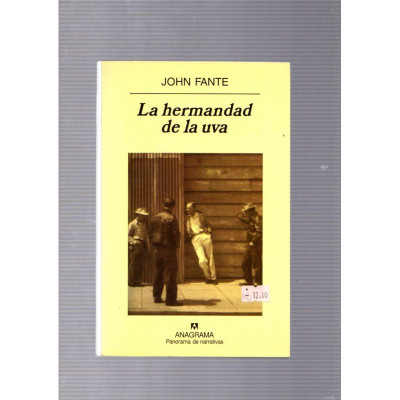 La hermandad de la uva / John Fante