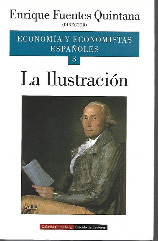 LA ILUSTRACIÓN (Economía y economistas españoles, 3)