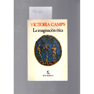La imaginación ética / Victoria Camps