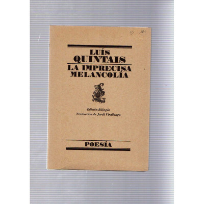 La imprecisa melancolía / Luís Quintais