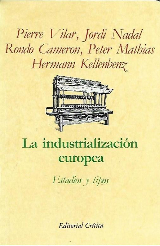 LA INDUSTRIALIZACIÓN EUROPEA. ESTADIOS Y TIPOS