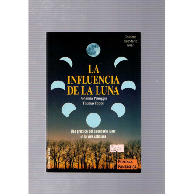 La influencia de la luna / Johanna Paungger y Thomas Poppe