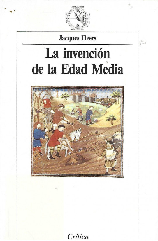 LA INVENCIÓN DE LA EDAD MEDIA