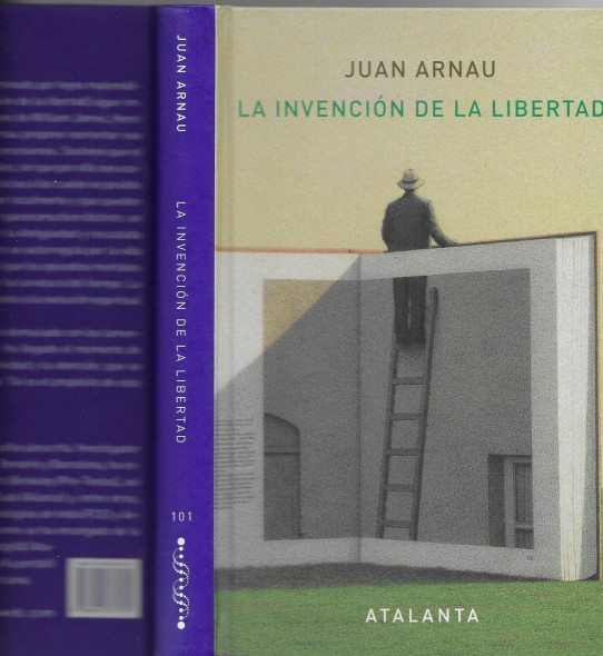 LA INVENCIÓN DE LA LIBERTAD