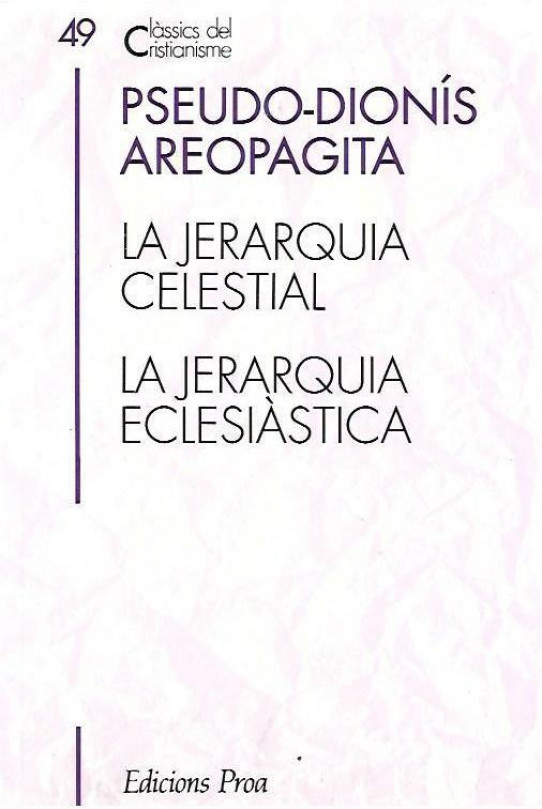 LA JERARQUIA CELESTIAL.  LA JERARQUIA ECLESIÀSTIVA