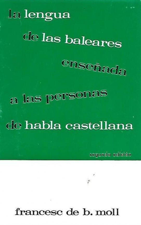 LA LENGUA DE LAS BALEARES ENSEÑADA A LAS PERSONAS DE HABLA CASTELLANA