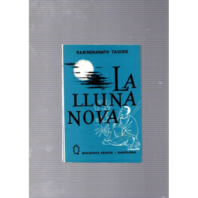 La lluna nova / Rabindranath Tagore