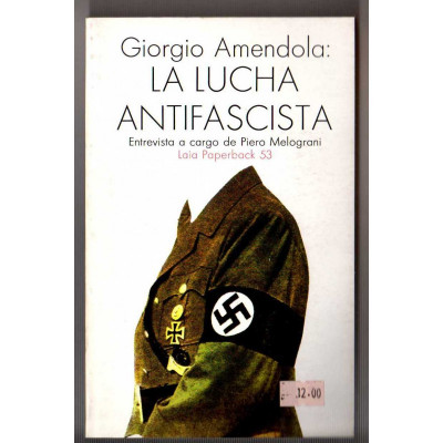 La Lucha antifascista / Giorgio Amendola