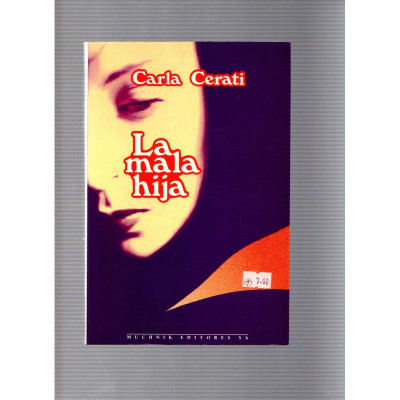 La mala hija / Carla Cerati