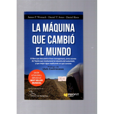 La máquina que cambió el mundo / James P. Womack