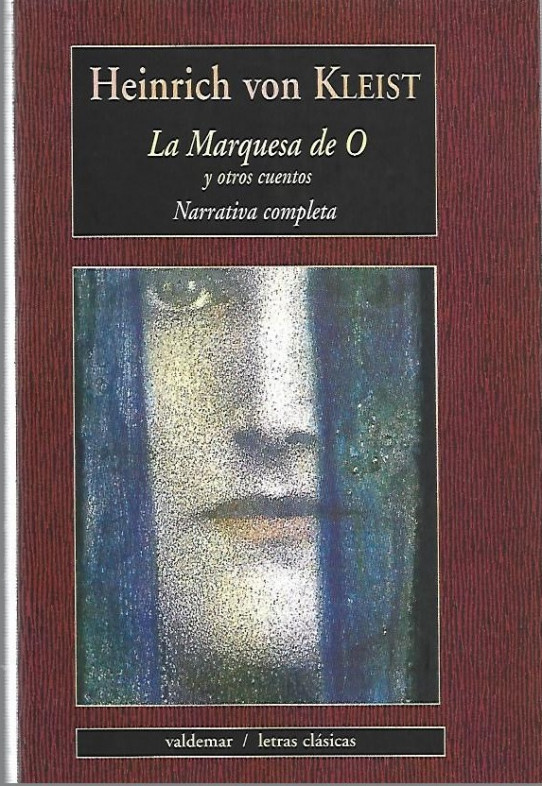 LA MARQUESA DE O y otros cuentos