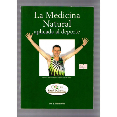 La medicina natural aplicada al deporte / Dr. J. Macarrón