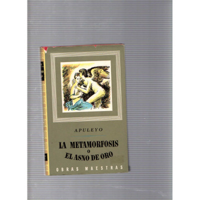 La metamorfosis o el asno de oro / Apuleyo