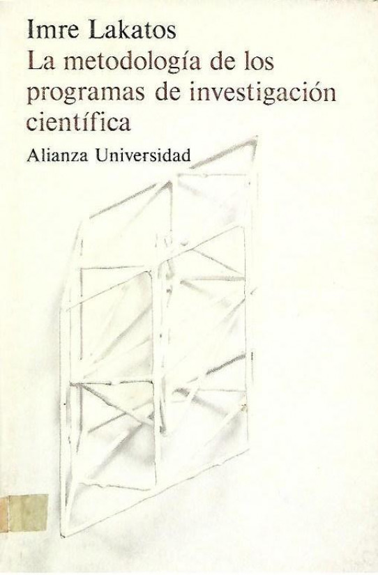 LA METODOLOGÍA DE LOS PROGRAMAS DE INVESTIGACIÓN CIENTÍFICA