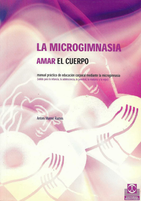 La microgimnasia. Amar el cuerpo.
