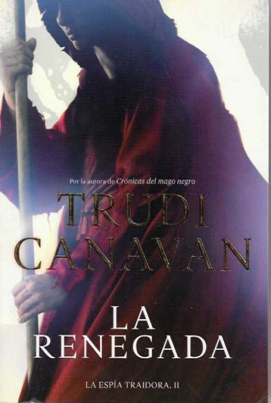 LA MISIÓN DEL EMBAJADOR. LA RENEGADA. La Espía Traidora I y II.