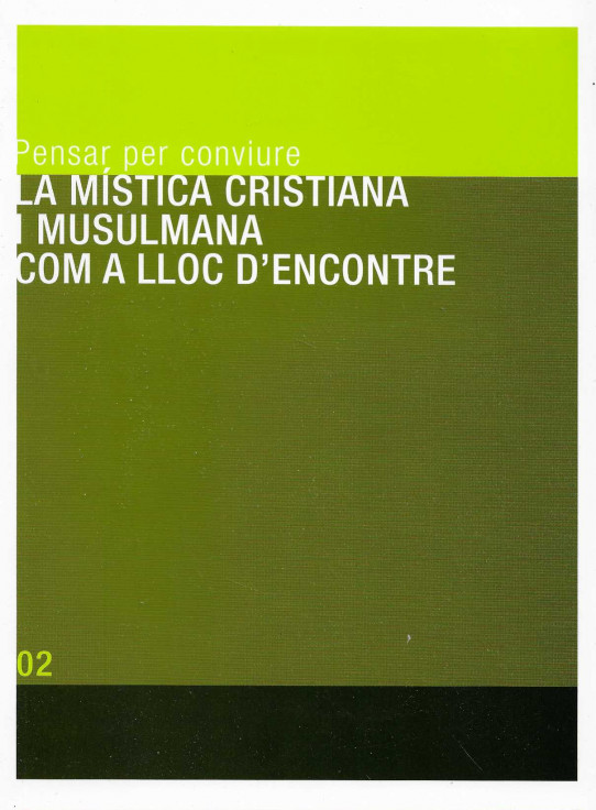 La Mística cristiana i musulmana com a lloc d'encontre.