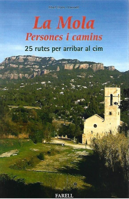 LA MOLA. Persones i camins. 25 rutes per arribar al cim